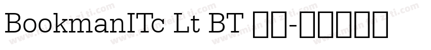 BookmanITc Lt BT 常规字体转换